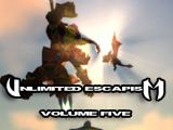 Unlimited Escapism vol. 5