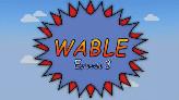 Wable - Episode 3