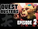 Quest Busters - Episode 2