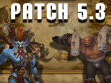 Patch 5.3 In a Nutshell