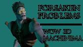 Forsaken Problems - A WoW 3D animation by Piwoot Machinima