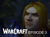 The scourge of Lordaeron - Episode 3