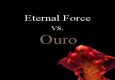 AQ40: Eternal Force Vs. Ouro