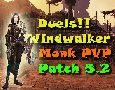 WW Monk Duels 5.2 + commentary