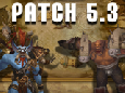 Patch 5.3 In a Nutshell