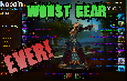 WORST GEAR IN THE WORLD!