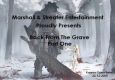 Back from the grave Part one