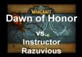 Dawn of Honor Vs. Instructor Razuvious