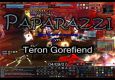 Paparazzi Vs. Teron Gorefiend
