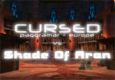 CURSED Vs. Shade of Aran