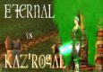 Eternal Vs. Kaz'rogal