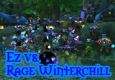 Ez Vs. Rage Winterchill