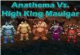 Anathema Vs. High King Maulgar