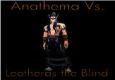Anathema Vs. Leotheras the Blind