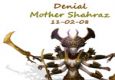 Denial Vs. Mother Shahraz