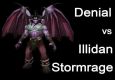 Denial Vs. Illidan