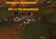 Entropy Vs. Archimonde: The Doomfiring!