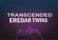 Transcended Vs. Eredar Twins