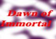 Immortal Dawn of Immortal