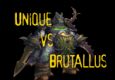 Unique Vs. Brutallus