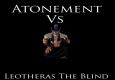 Atonement Vs. Leotheras The Blind