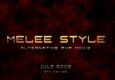 Melee Style teaser