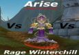 Arise Vs Rage Winterchill - Rogue POV