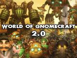 World of Gnomecraft 2.0