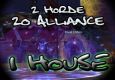 2 Horde 20 Alliance 1 House
