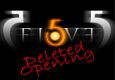 FI5VE - Deleted Opening