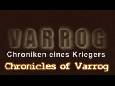 Intro: Chronicles of Varrog