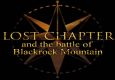 Lost Chapter and the Battle of Blackrock Mountain