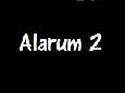 Alarum 2 Teaser