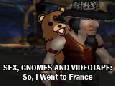 Sex, Gnomes And Videotape: So, I Went To France