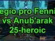Legio pro Fennia Vs. Anub'arak (1st kill)