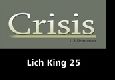 Crisis vs Lich King 25 - Normal