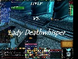 IMP vs. Lady Deathwhisper (normal 25)