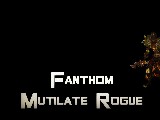 Mutilate Rogue PvP Teaser - Fanthom