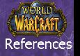 First Part: References in WoW