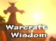 Warcraft Wisdom