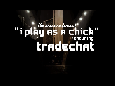 I Play As A Chick (feat. Wick, Sharm, and Tradechat)