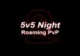 Arthas 5v5 Night: Roaming PVP Part 2