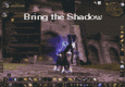 Bring The Shadow