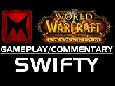 Swifty (WoW Gameplay/Commentary) Review by Collateral Gaming