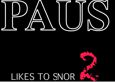Paus Likes To Snor 2