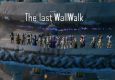 The Last Wallwalks