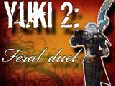 Yuki 2: Feral Duel