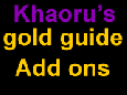Khaoru : Gold making / farming guide : 03. Add-ons