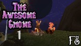 The Awesome Gnome 1 - Die Rose