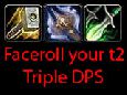 Faceroll your t2 (3 dps)